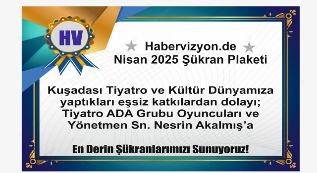 NİSAN AYI ŞÜKRAN PLAKETİ - TİYATRO ADA GRUBU