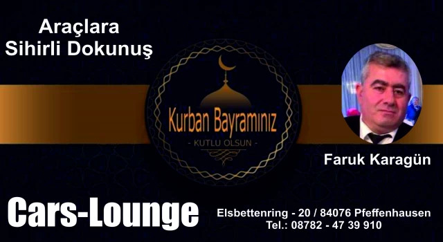 Car - Lounge Şirketinin sahibi Faruk Karagün'ün Kurban Bayramı Tebrik Mesajı