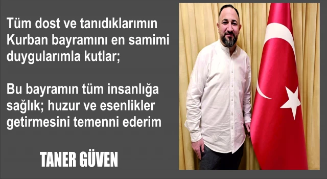 Münihli Spor Adamı Taner Güven'in Kurban Bayramı Tebrik Mesajı