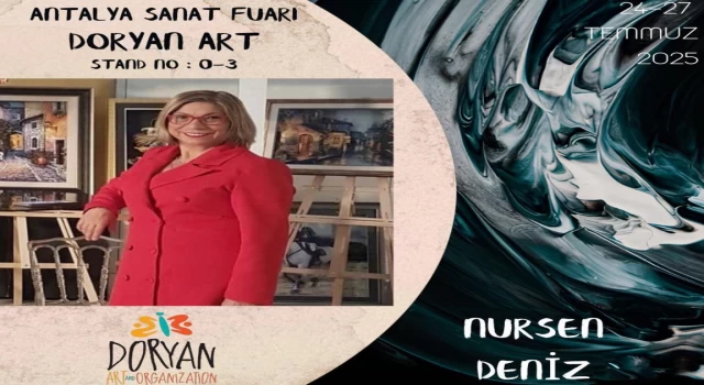 ANTALYA SANAT FUARI 'DORYAN ART' 24-27 TEMMUZ TARİHLERİ ARASINDA KAPILARINI AÇIYOR