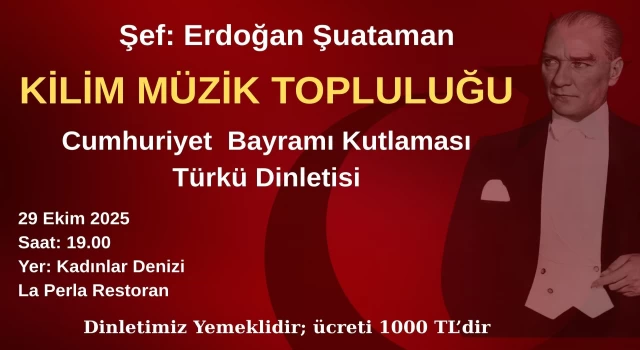 KİLİM MÜZİK TOPLULUĞU'NDAN 29 EKİM'DE ANLAMLI KONSER